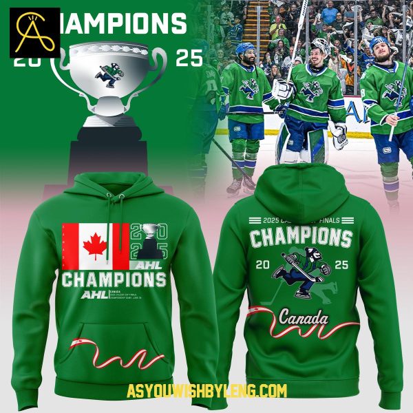 Abbotsford Canucks Green Edition 2025 AHL Champions Hoodie T-Shirt