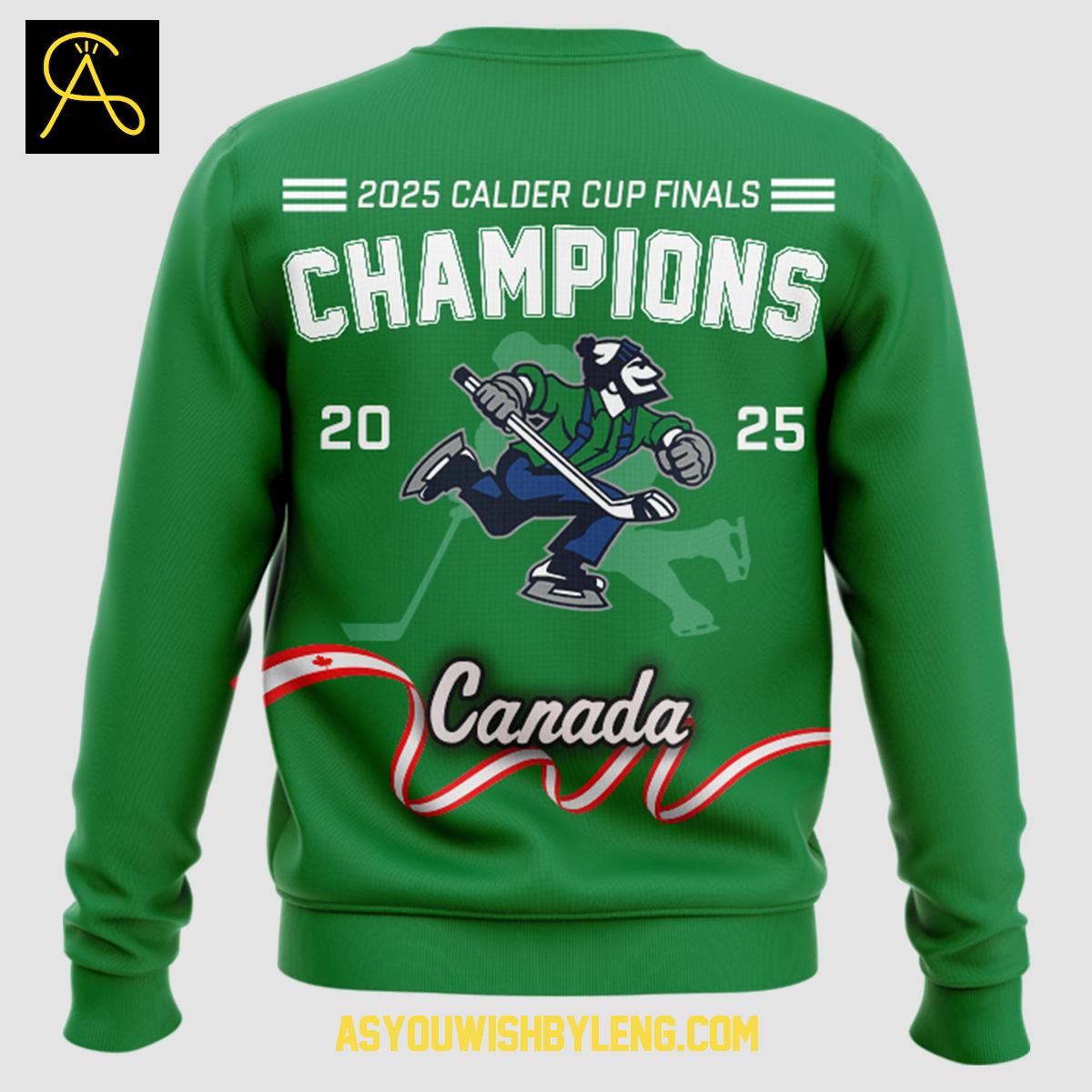 Abbotsford Canucks Green Edition 2025 AHL Champions Hoodie T-Shirt Abbotsford Canucks Green Edition 2025 AHL Champions Hoodie T-Shirt