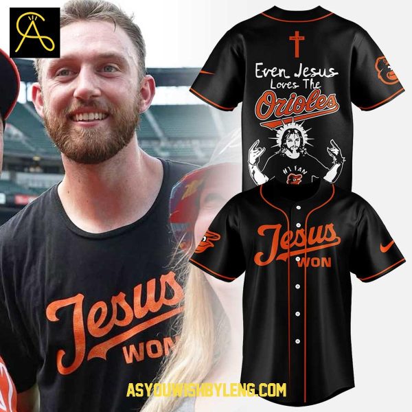 Baltimore Orioles Jesus Won 2025 Faith Win All Baseball Jersey
