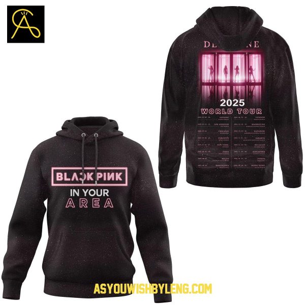 Blackpink In Your Area 2025 World Tour Hoodie T-Shirt
