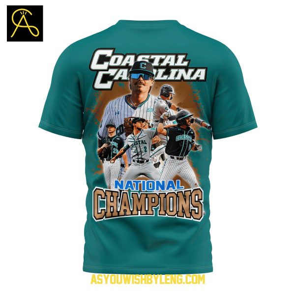 Coastal Carolina National 2025 Champions NCAA World Series Hoodie T-Shirt