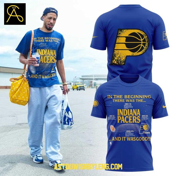 Indiana Pacers In The Beginning Pacers And It Was Good 2025 Hoodie T-Shirt