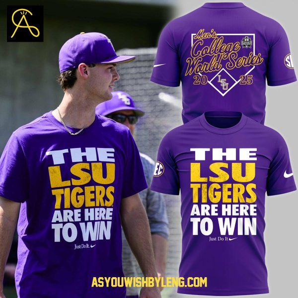 LSU Tigers The LSU Tigers Are Here To Win 2025 One Team Hoodie T-Shirt