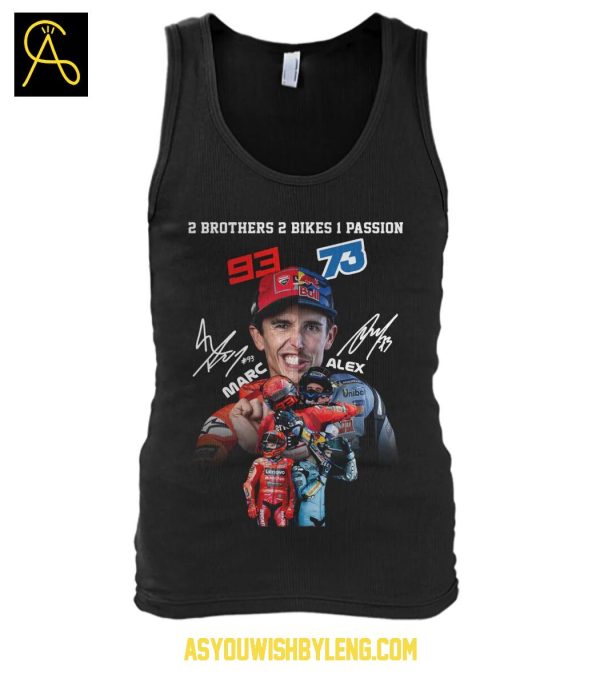 Marc Márquez Alex Márquez Two Brothers 2 Bikes 1 Passion 2025 T-Shirt
