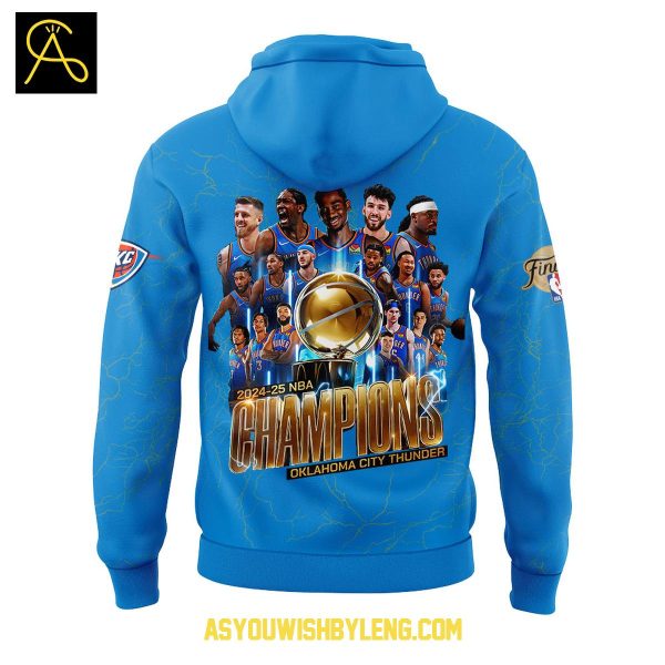 Oklahoma City Thunder 2025 NBA Champions First Time Glory Hoodie T-Shirt