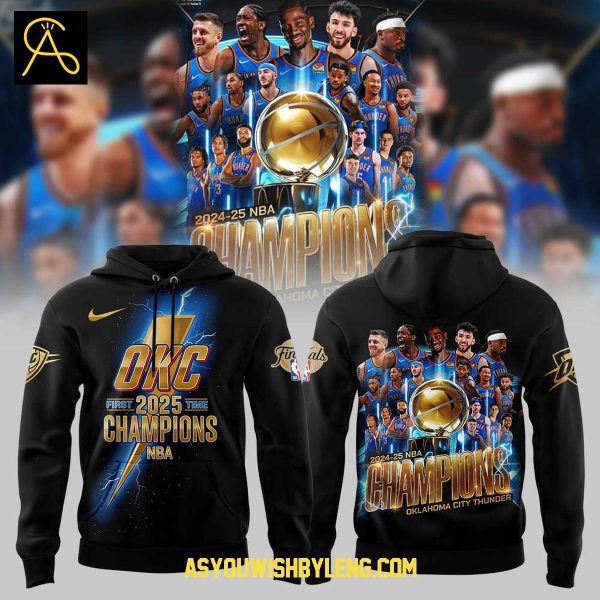 Oklahoma City Thunder First Time 2025 NBA Champions Hoodie T-Shirt