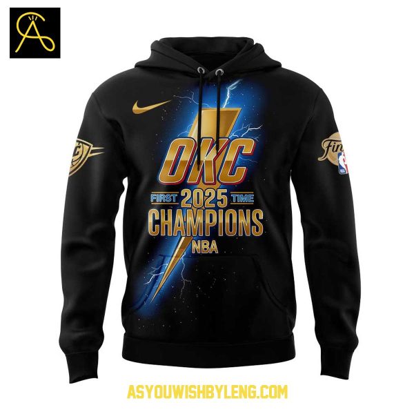 Oklahoma City Thunder First Time 2025 NBA Champions Hoodie T-Shirt