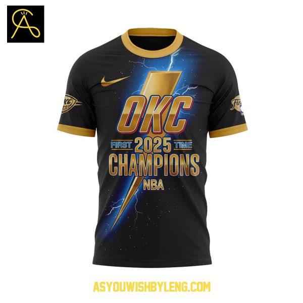 Oklahoma City Thunder First Time 2025 NBA Champions Hoodie T-Shirt