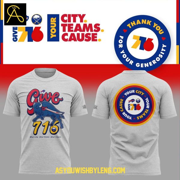Buffalo Bills Buffalo Sabres Your City Your Team 716 Your Cause 2025 Hoodie T-Shirt