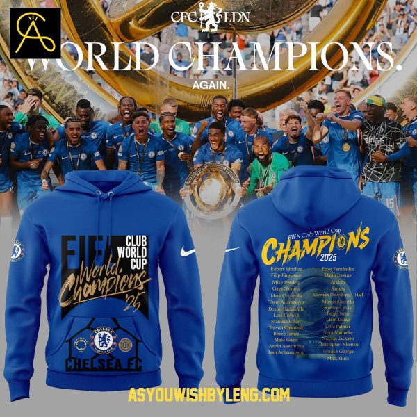 Chelsea FC 2025 FIFA Club World Cup Champions Hoodie T-Shirt