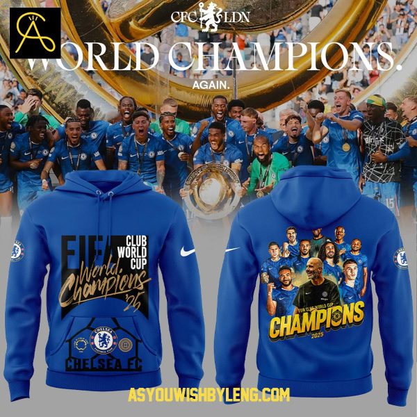 Chelsea FC Celebration Of FIFA Club World Cup Champions 2025 Hoodie T-Shirt