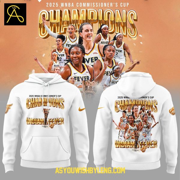 Indiana Fever WNBA Commissioner’s Cup Champions 2025 Hoodie T-Shirt