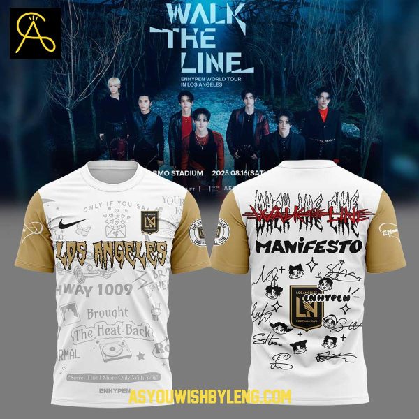 LAFC Los Angeles Enhypen Manifesto Walk The Line 2025 Hoodie T-Shirt