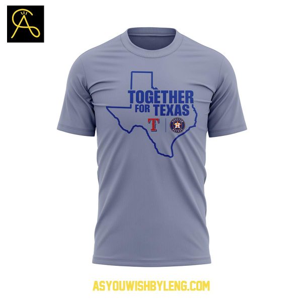 Texas Rangers Fight Together For Texas 2025 Hoodie T-Shirt