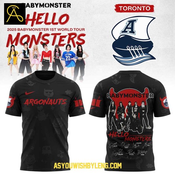 Toronto Argonauts Baby Monster 1st World Tour 2025 Celebration Hoodie T-Shirt